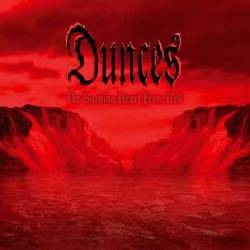 Dunces : The Burning Heart From Hell